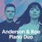 Anderson & Roe Piano Duo
