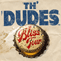 Th’ Dudes