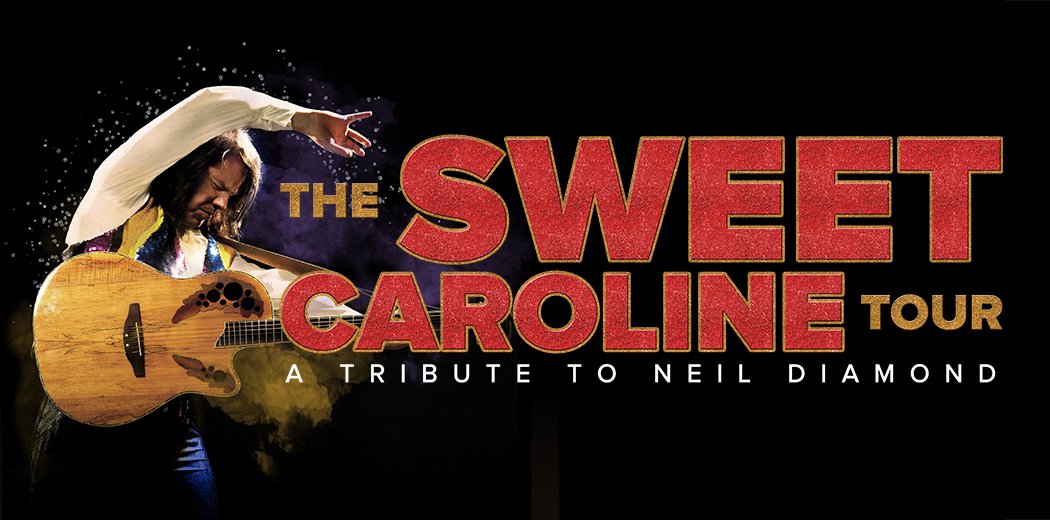 The Sweet Caroline Tour