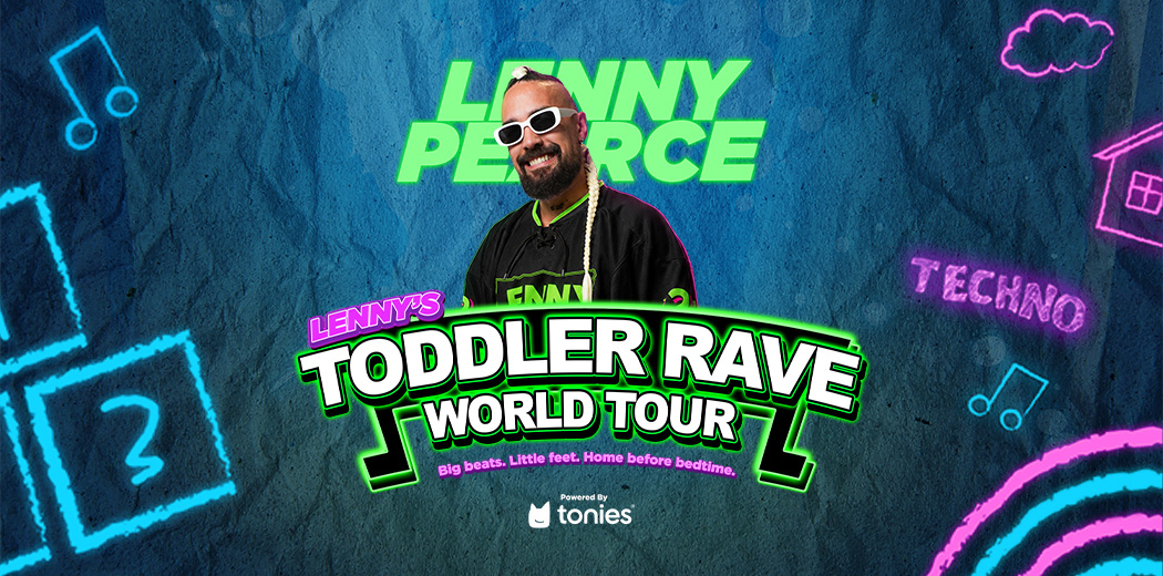 Lenny’s Toddler Rave World Tour: CHRISTCHURCH