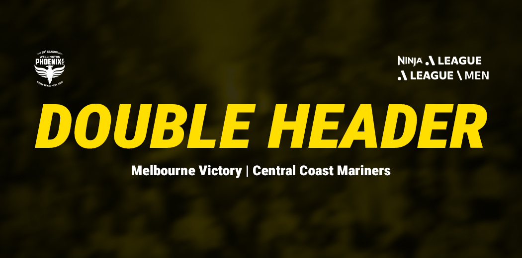Wellington Phoenix Double Header