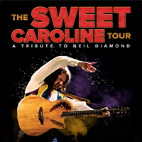 The Sweet Caroline Tour