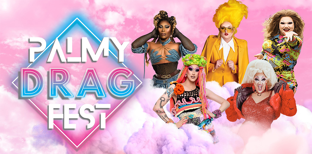 Palmy Drag Fest 2025