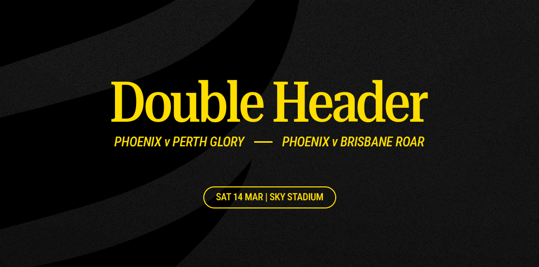 Phoenix v Brisbane Roar | Phoenix v Perth 