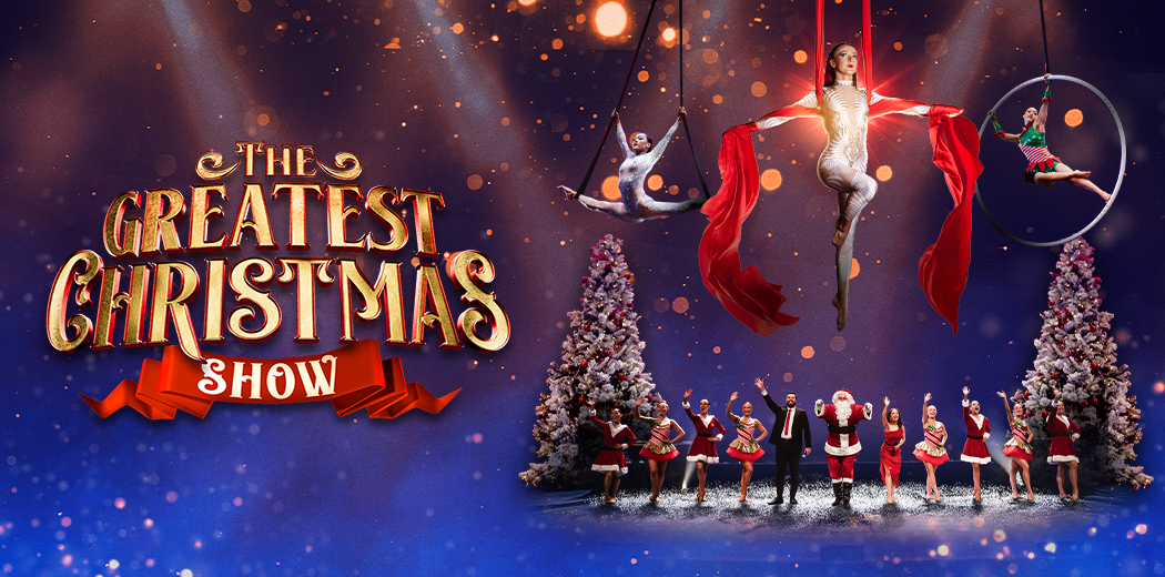 The Greatest Christmas Show - Wellington