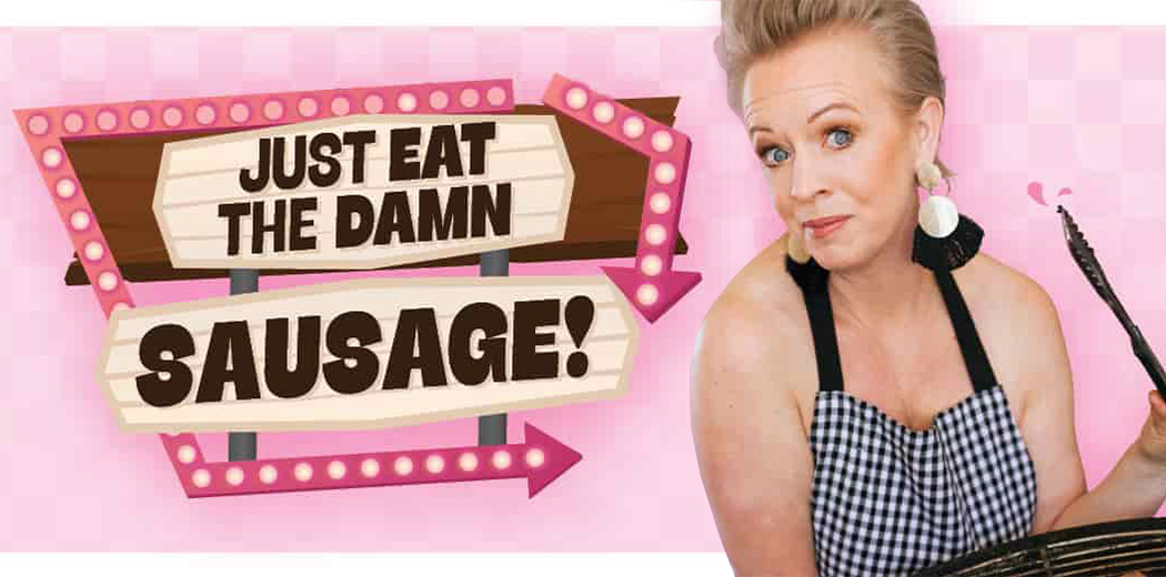 Just Eat the Damn Sausage