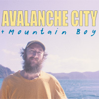 Avalanche City + Mountain Boy